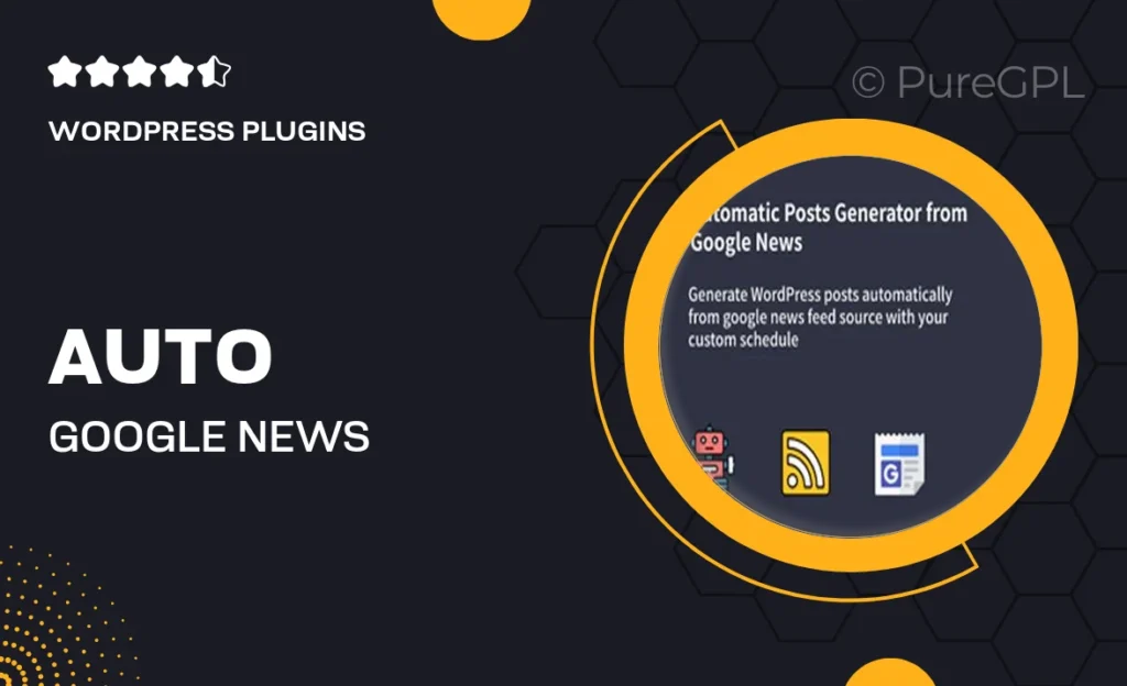 Auto Google News – WordPress Google News Posts Generator Plugin