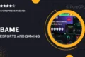 Bame – eSports and Gaming WordPress Theme