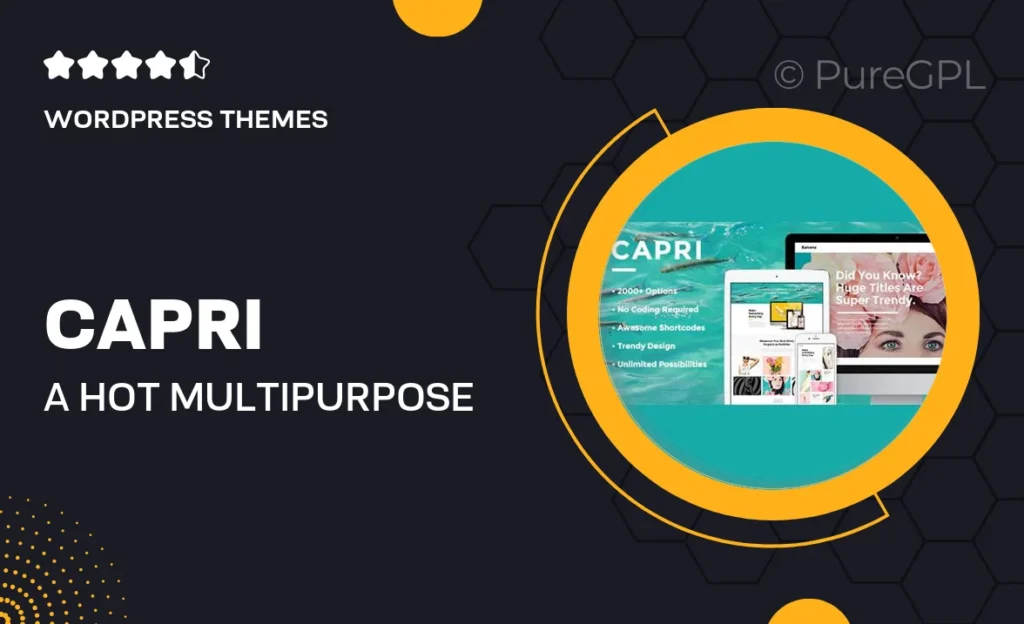 Capri – A Hot Multi-Purpose Theme 45 Capri – A Hot Multi-Purpose Theme