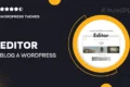 Editor Blog – A WordPress Blog Theme for Bloggers