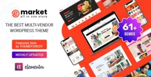 eMarket – All-in-One Multi Vendor MarketPlace Elementor WordPress Theme