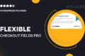 Flexible Checkout Fields PRO WooCommerce
