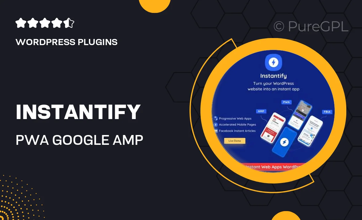 Instantify – PWA & Google AMP & Facebook IA for WordPress