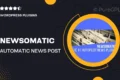 Newsomatic – Automatic News Post Generator Plugin for WordPress