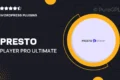 Presto Player Pro – Ultimate Video Player WordPress Plugin