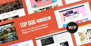 Top Dog – All-in-One Elementor Blog & Magazine WordPress Theme