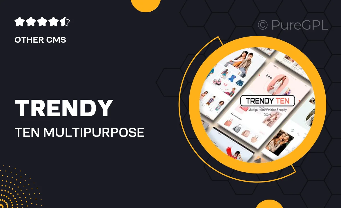 Trendy Ten – Multipurpose Shopify 2.0 Store Design