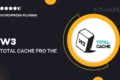 W3 Total Cache Pro – The Ultimate WordPress Performance Toolkit