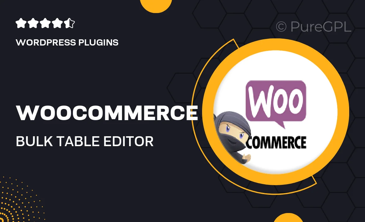 Woocommerce | Bulk Table Editor