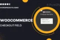 WooCommerce Checkout Field Editor
