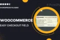 WooCommerce Easy Checkout Field Editor