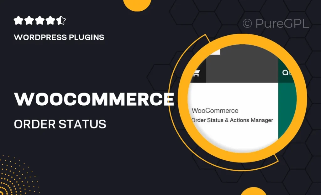 WooCommerce Order Status & Actions Manager 9 WooCommerce Order Status & Actions Manager