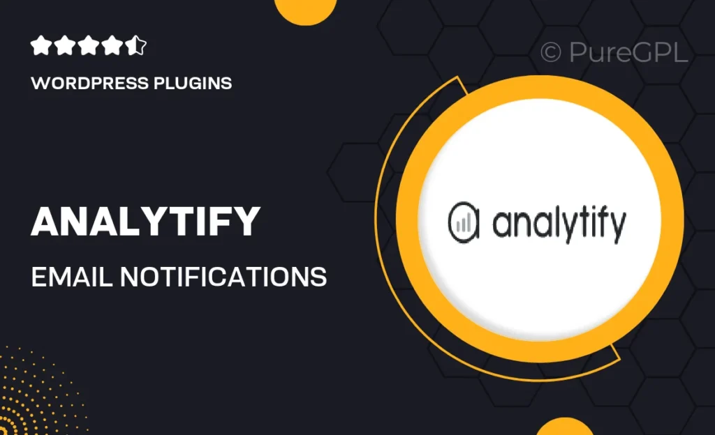 Analytify | Email Notifications 36 Analytify | Email Notifications