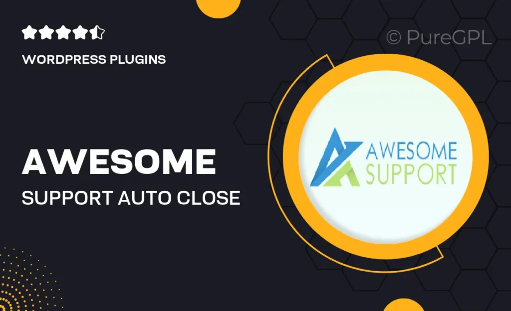 Awesome support | Auto Close 20 Awesome support | Auto Close
