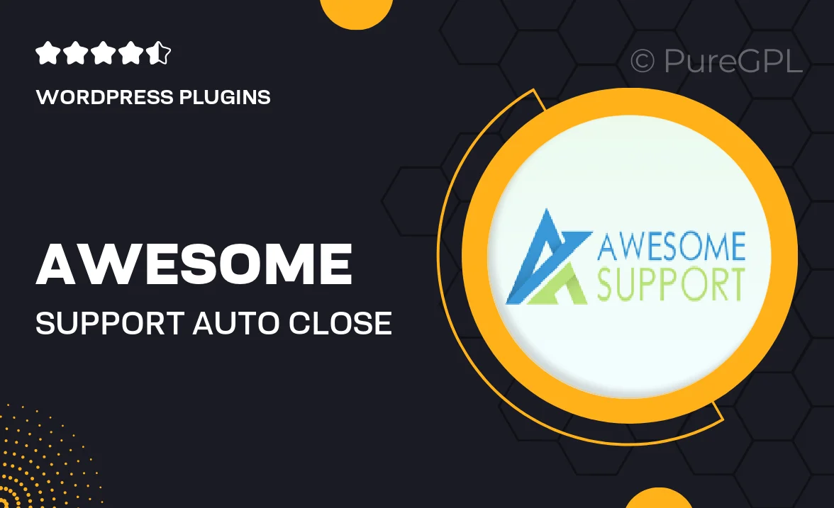 Awesome support | Auto Close