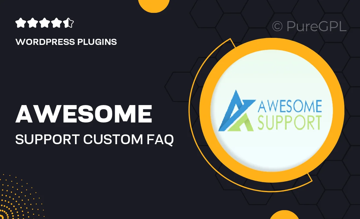 Awesome support | Custom FAQ