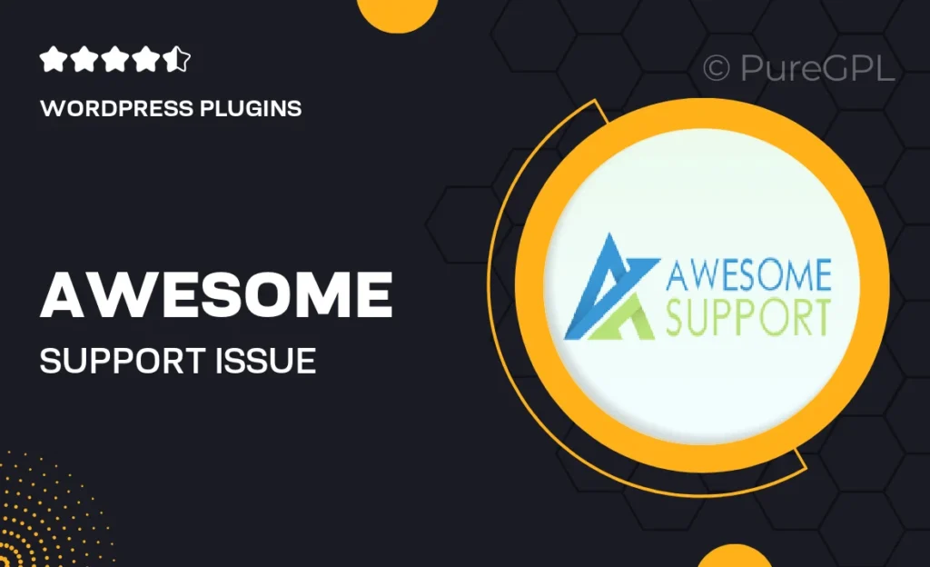 Awesome support | Issue Tracking 24 Awesome support | Issue Tracking