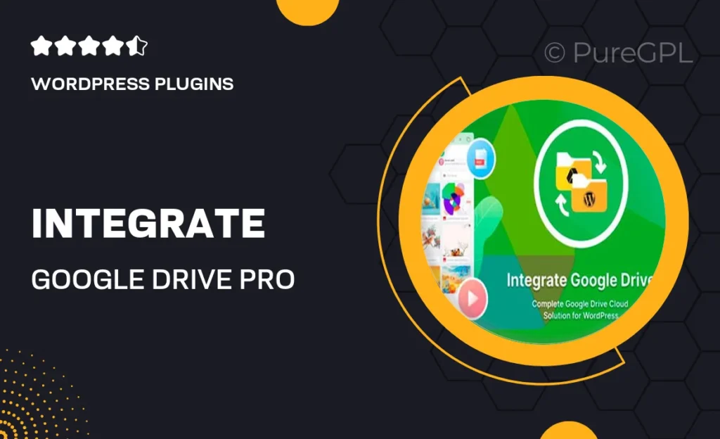 Integrate Google Drive PRO 60 Integrate Google Drive PRO