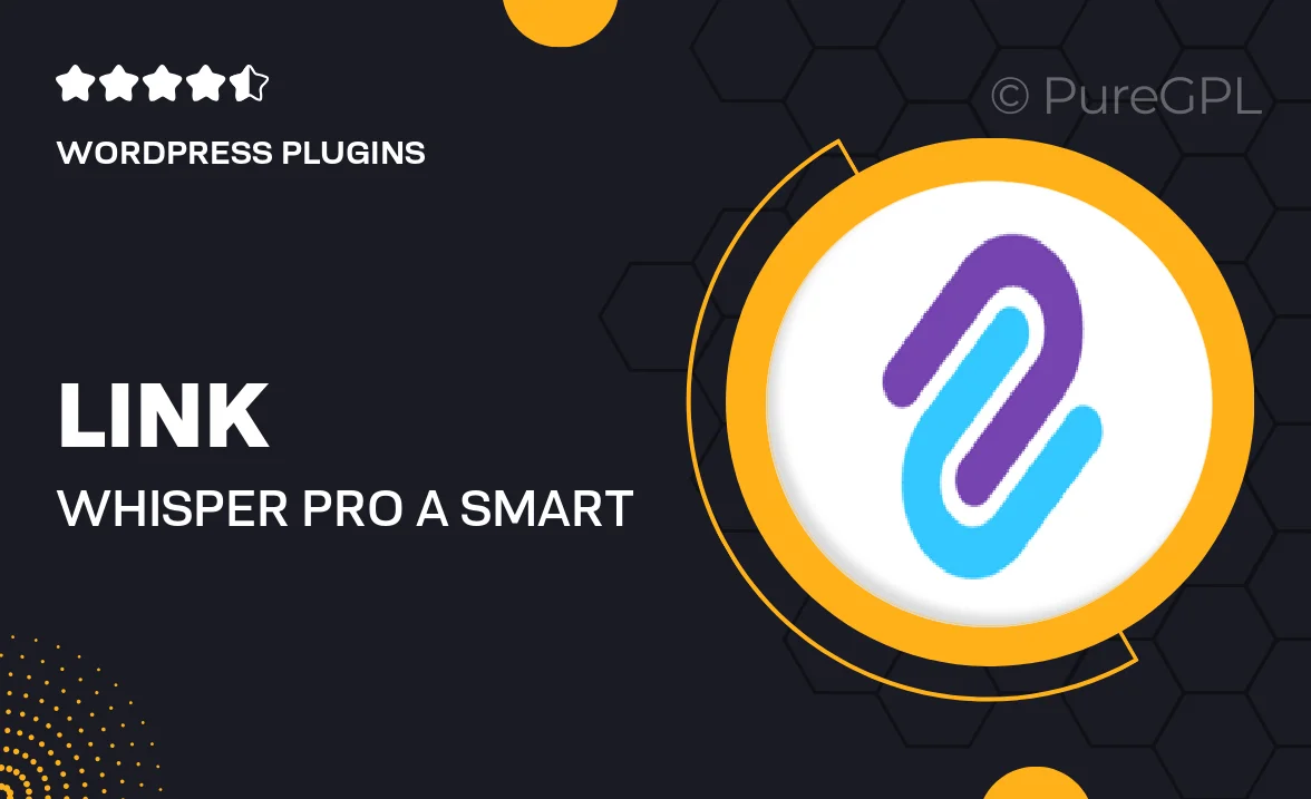 Link Whisper Pro – A Smart and Powerful Way to Build Internal Links