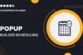 Popup builder | Scheduling