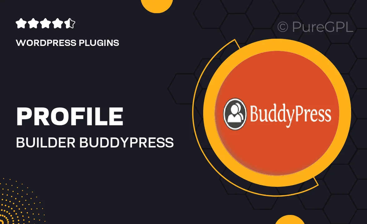Profile builder | BuddyPress