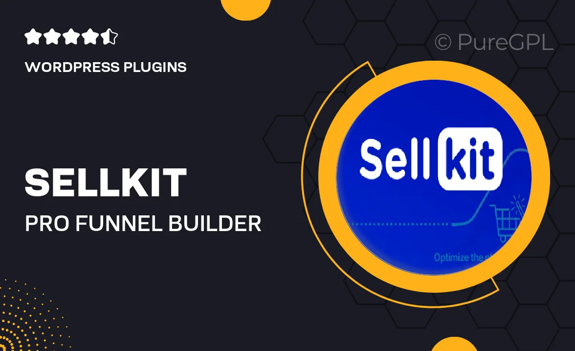Sellkit Pro – Funnel Builder & Checkout Optimizer for WordPress & WooCommerce
