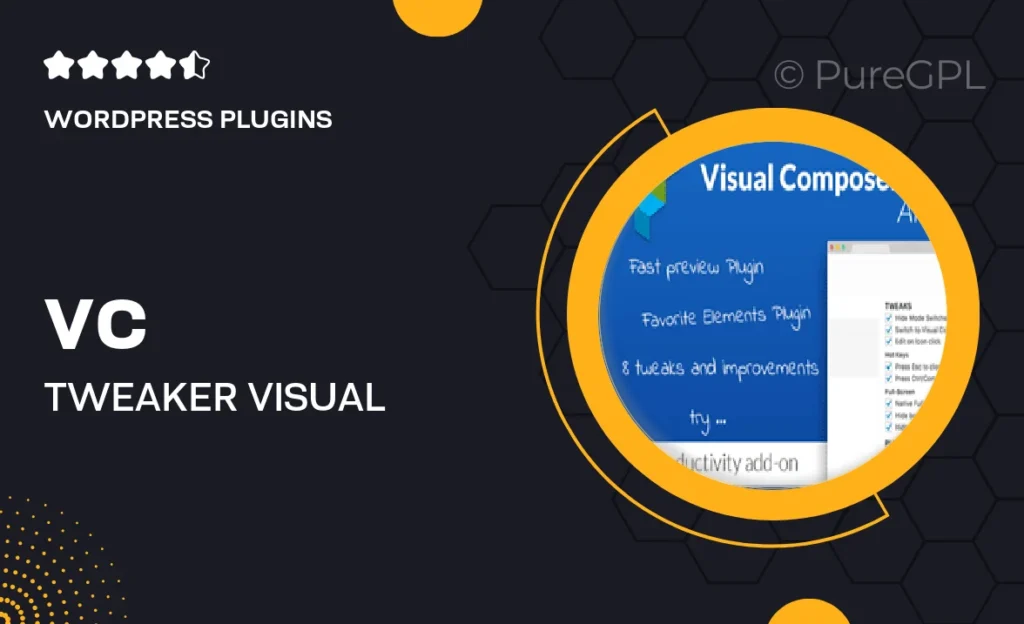 VC Tweaker – Visual Composer Productivity Add-on 4 VC Tweaker – Visual Composer Productivity Add-on