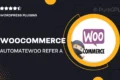 Woocommerce | AutomateWoo Refer A Friend