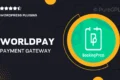 Worldpay Payment Gateway Addon