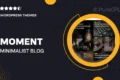 Moment – Minimalist Blog WordPress Theme