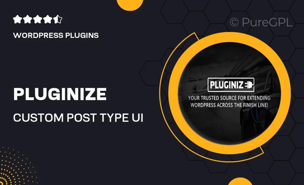 Pluginize | Custom Post Type UI Extended