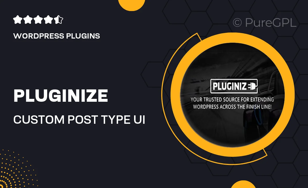 Pluginize | Custom Post Type UI Extended