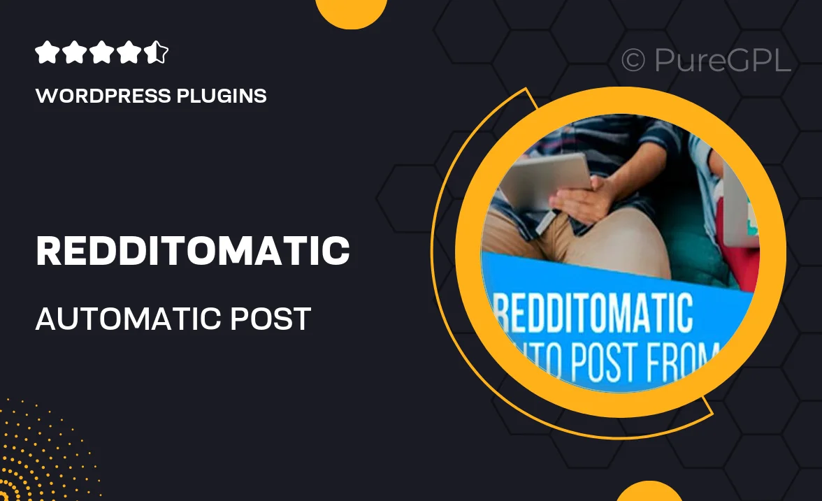 Redditomatic Automatic Post Generator and Reddit Auto Poster Plugin for WordPress