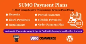 SUMO WooCommerce Payment Plans – Deposits, Down Payments, Installments, Variable Payments etc