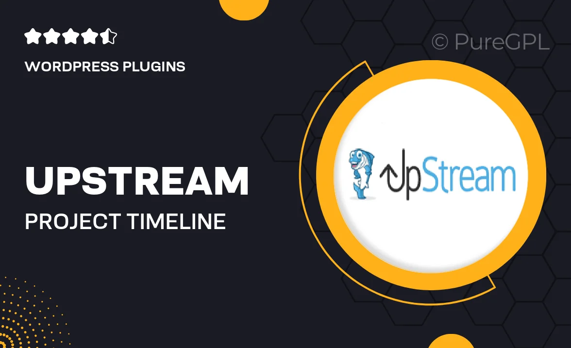 Upstream | Project Timeline