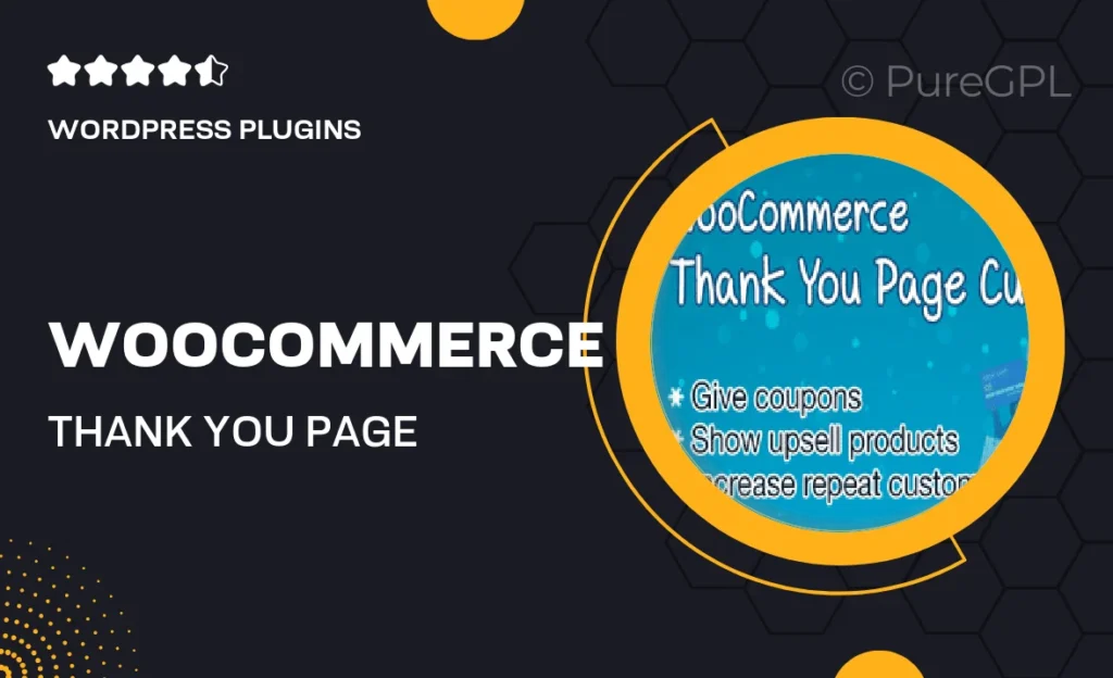 WooCommerce Thank You Page Customizer – Increase Customer Retention Rate – Boost Sales