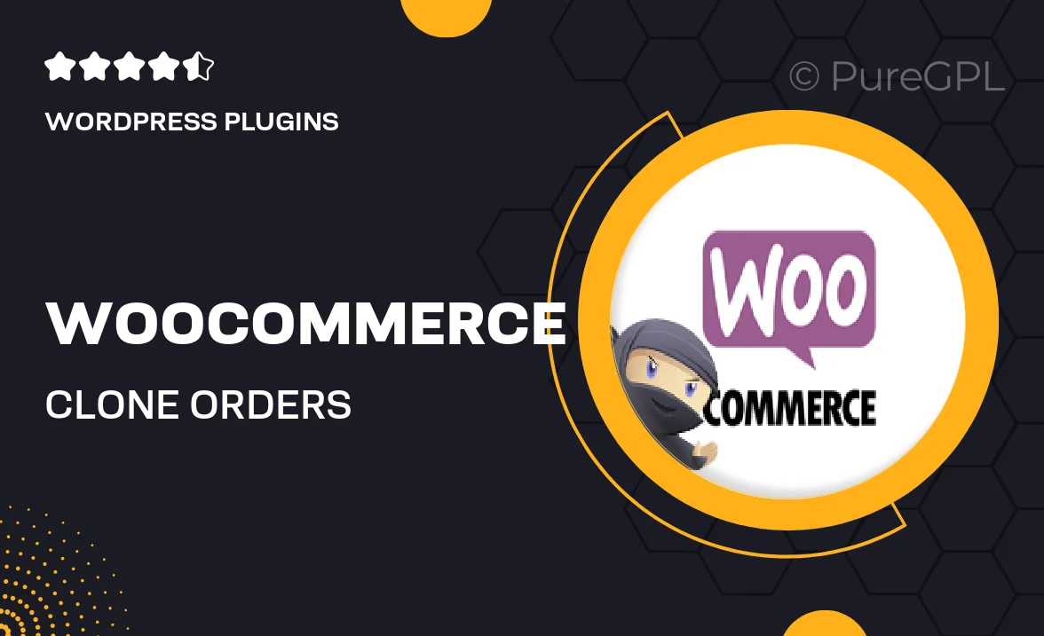 Woocommerce | Clone Orders