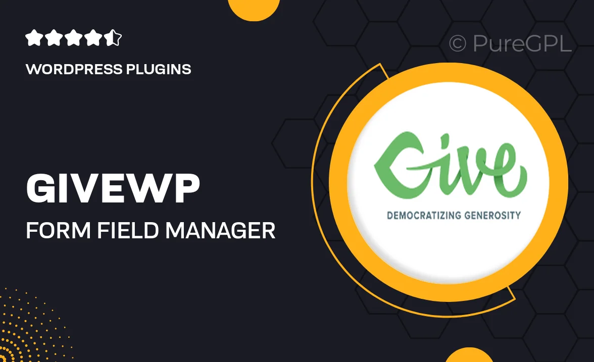 Givewp | Form Field Manager