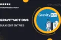 GravityActions – Bulk Edit Entries