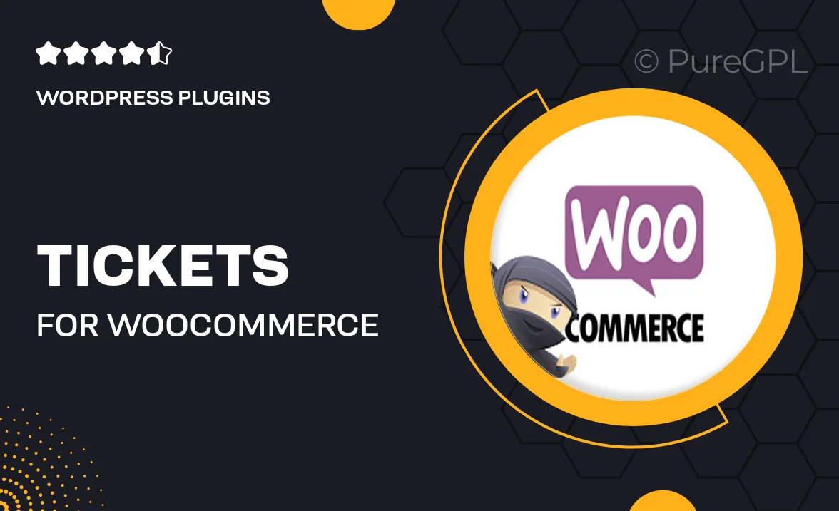 Tickets for WooCommerce