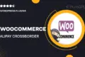 Woocommerce | Alipay Cross-Border