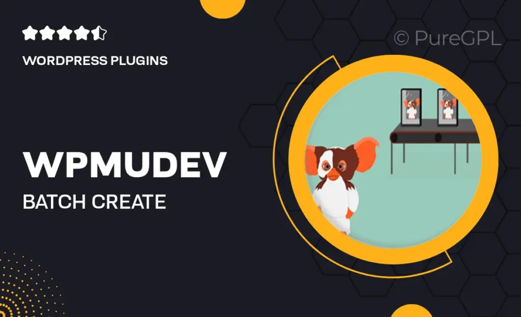 Wpmudev | Batch Create 37 Wpmudev | Batch Create