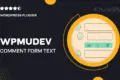 Wpmudev | Comment Form Text