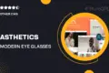 Asthetics – Modern Eye Glasses Shopify Theme