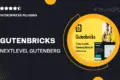 GutenBricks – Next-Level Gutenberg Blocks with Bricks Builder