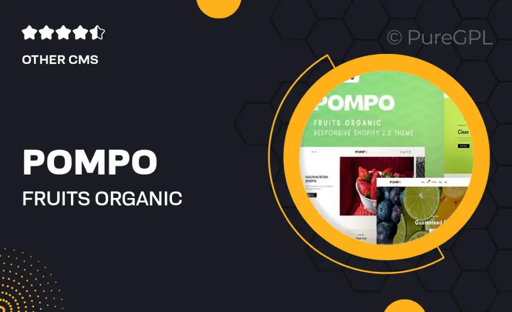 Pompo – Fruits Organic Responsive Shopify 2.0 Theme 41 Pompo – Fruits Organic Responsive Shopify 2.0 Theme