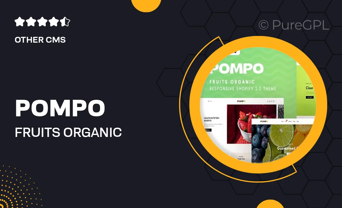 Pompo – Fruits Organic Responsive Shopify 2.0 Theme