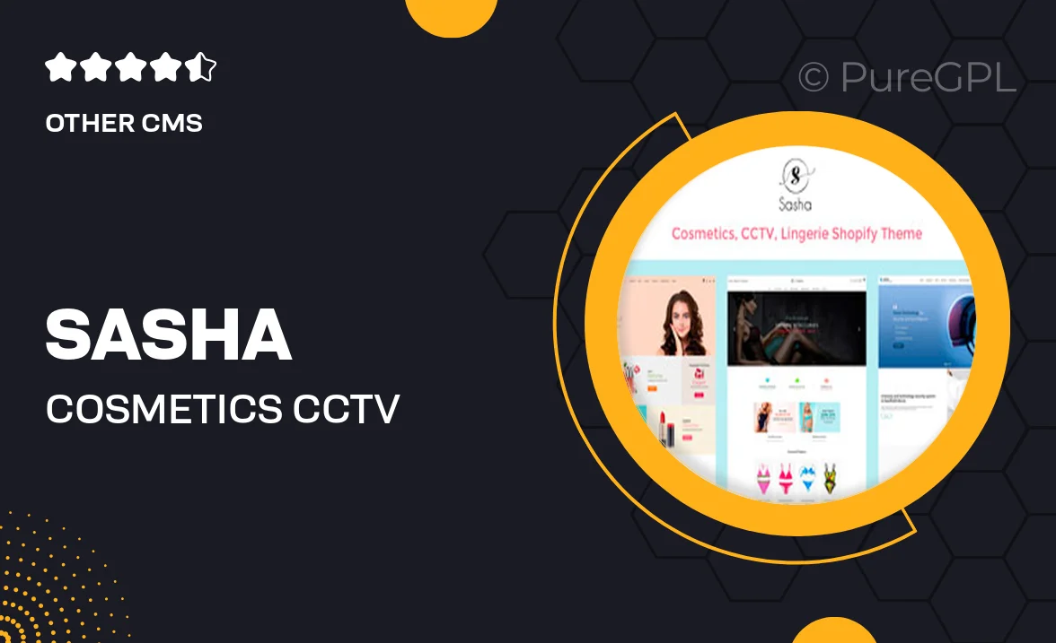 Sasha – Cosmetics, CCTV, Lingerie Shopify Theme