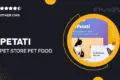 Petati – Pet Store & Pet Food Responsive Shopify 2.0 Theme