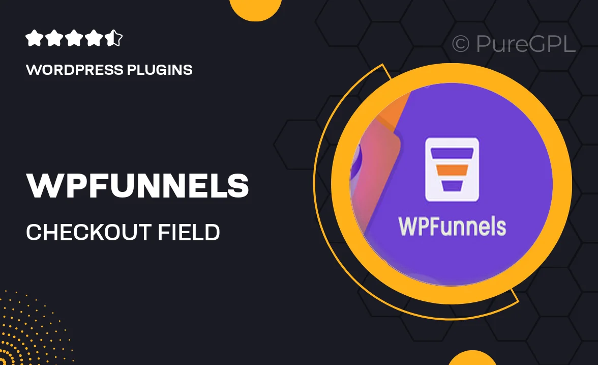 WPFunnels | Checkout Field Editor – Checkoutify